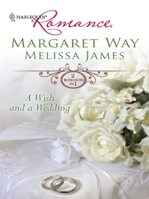 Title details for A Wish and a Wedding by Margaret Way - Available